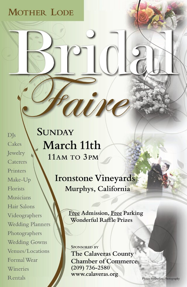 The Mother Lode Bridal Faire on Sunday, March 11th at Ironstone Vineyards in Murphys.